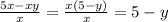 \frac{5x-xy}{x} = \frac{x(5-y)}{x}=5-y