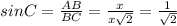 sin C = \frac{AB}{BC} = \frac{x}{x \sqrt{2} } = \frac{1}{ \sqrt{2} }