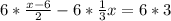 6* \frac{x-6}{2} -6* \frac{1}{3} x = 6*3