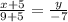 \frac{x+5}{9+5}= \frac{y}{-7}