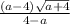 \frac{(a-4) \sqrt{a+4}}{4-a}