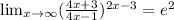 \lim_{x \to \infty} (\frac{4x+3}{4x-1})^{2x-3} = e^2