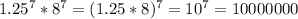 1.25^7*8^7=(1.25*8)^7=10^7=10000000