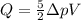 Q= \frac{5}{2} \Delta p V