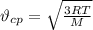 \vartheta_{cp}= \sqrt{ \frac{3RT}{M} }