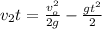 v_2 t = \frac{ v_o^2 }{2g} - \frac{ g t^2 }{2}