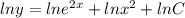 lny = lne^{2x}+ lnx^2+ lnC