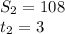 S_{2}=108 \\ t _{2} =3