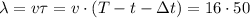 \lambda = v \tau = v \cdot ( T - t - \Delta t ) = 16 \cdot 50