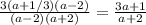 \frac{3(a+1/3)(a-2)}{(a-2)(a+2)} = \frac{3a+1}{a+2}