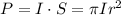 P = I \cdot S = \pi I r^2