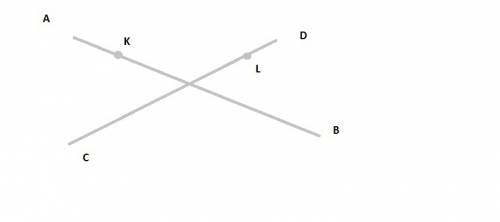 Начертите две пересикающиеся прямые ав и сd. точку к,лежащую на прямой ав,и точку l,лежащую на прямо