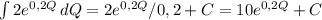 \int\limits {2e ^{0,2Q} } \, dQ =2e ^{0,2Q}/0,2 +C=10e ^{0,2Q} +C