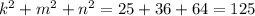 k^{2}+m^{2}+n^{2}= 25+36+64=125