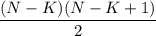 \displaystyle\frac{(N-K)(N-K+1)}{2}