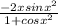 \frac{-2xsinx^{2}}{1+cosx^{2}}