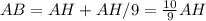 AB = AH + AH/9 = \frac{10}{9} AH