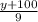 \frac{y+100}{9}