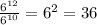 \frac{6^{12} }{ 6^{10} } = 6^{2} =36