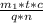 \frac{ m_{1} * t * c }{q * n}