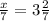 \frac{x}{7} =3 \frac{2}{7}