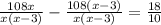 \frac{108x}{x(x-3)} - \frac{108(x-3)}{x(x-3)} = \frac{18}{10}