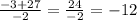 \frac{-3+27}{-2} = \frac{24}{-2} =-12