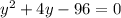 y^{2} +4y-96=0