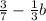 \frac{3}{7} - \frac{1}{3}b&#10;