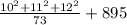 \frac{ 10^{2}+ 11^{2} + 12^{2} }{73} +895