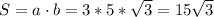 S = a \cdot b = 3 * 5 * \sqrt{3} = 15\sqrt{3}