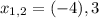 &#10;x_{1,2} =(-4), 3