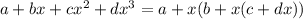 a+bx+cx^2+dx^3=a+x(b+x(c+dx))