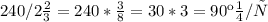 240 /2 \frac{2}{3} =240* \frac{3}{8} =30*3=90 км/ч &#10;