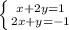 \left \{ {{x+2y=1} \atop {2x+y=-1}} \right.