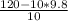 \frac{120 - 10 * 9.8}{10}