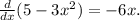 \frac{d}{dx} (5-3x^2)=-6x.