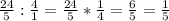 \frac{24}{5} : \frac{4}{1} = \frac{24}{5}* \frac{1}{4} = \frac{6}{5} = \frac{1}{5}