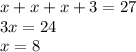 x+ x + x + 3=27 \\ 3x=24 \\ x=8