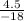 \frac{4.5}{-18}