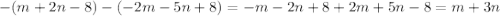 -(m+2n-8)-(-2m-5n+8)=-m-2n+8+2m+5n-8=m+3n