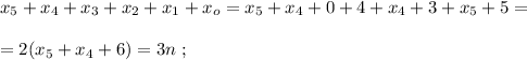 x_5 + x_4 + x_3 + x_2 + x_1 + x_o = x_5 + x_4 + 0 + 4 + x_4 + 3 + x_5 + 5 = \\\\ = 2 ( x_5 + x_4 + 6 ) = 3 n \ ;