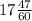 17 \frac{47}{60}