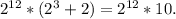 2^{12}*(2^3+2)=2^{12}*10.