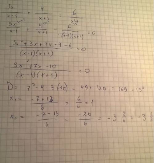 3х в числителе ,х-1 в знаменателе , + дробь , в числителе 4 , в знаменателе х+1 = дроби , в числител