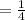 = \frac{1}{4}