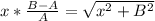 x*\frac{B-A}{A}=\sqrt{x^2+B^2}