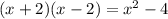 (x+2)(x-2)= x^{2} -4