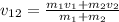 v_{12}= \frac{m_{1}v_{1}+m_{2}v_{2}}{m_{1}+m_{2}}