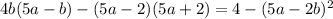 4b(5a - b) - (5a - 2)(5a + 2) = 4 - (5a - 2b)^{2}